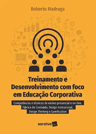 Treinamento e Desenvolvimento com Foco em Educacao Corporativa (mercado) -