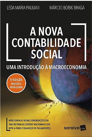 Nova Contabilidade Social, A: Uma Introducao a Macroeconomia