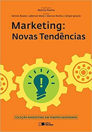 Marketing Novas Tendencias - Col. Marketing em Tempos Modernos