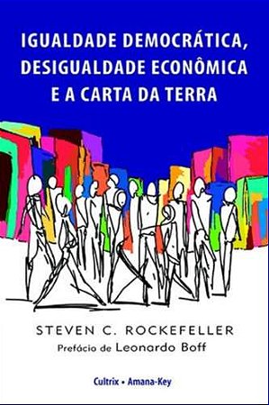Igualdade Democratica, Desigualdade Economica...