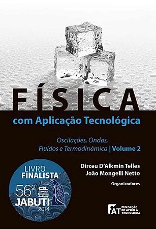 Fisica com Aplicacao Tecnologica - Vol. 2