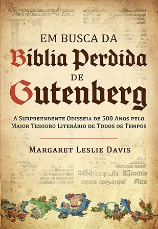 Em Busca da Biblia Perdida de Gutenberg