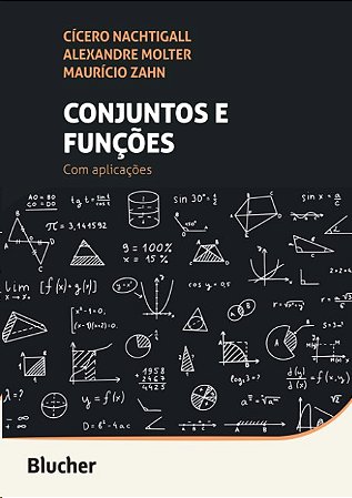 Conjuntos e Funcoes: com Aplicacoes