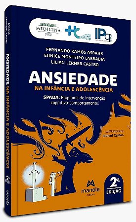 Ansiedade na Infancia e Adolescencia: 2 Edicao - Spada: Programa de Interv
