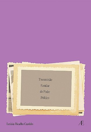 Transmissao Familiar do Poder Politico
