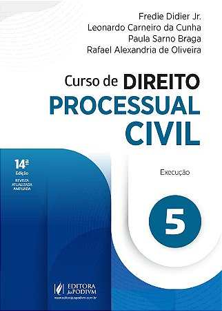 Curso de Direito Processual Civil - V.5 Execucao