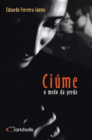 Ciume o Medo da Perda