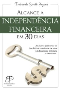 Alcance a Independencia Financeira em 30 Dias