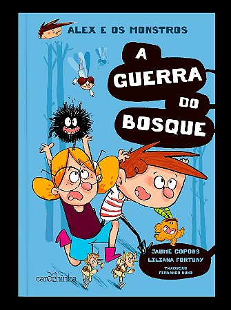 Alex e os Monstros: a Guerra do Bosque
