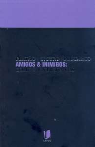 Amigos e Inimigos - Como Identifica-los