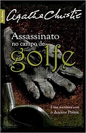 Assassinato no Campo de Golfe / Poirot Investiga (2 em 1)