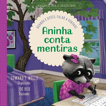 Aninha Conta Mentiras: Quando e Dificil Falar a Verdade