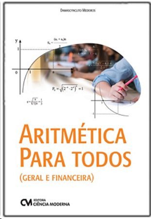 Aritmetica para Todos (geral e Financeira)