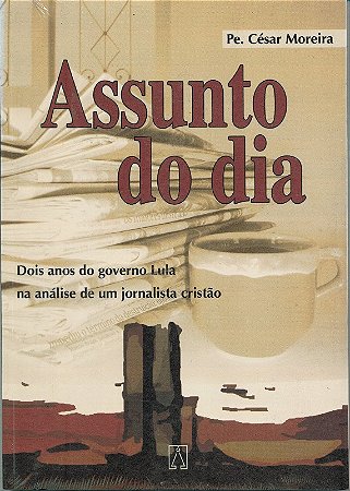Assunto do Dia - Dois Anos do Governo Lula na Analise de Um Jornalista Cris