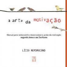 Arte da Motivacao, A