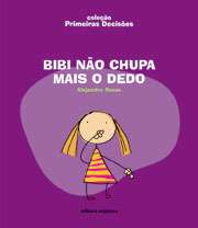 Bibi Nao Chupa Mais o Dedo - Col. Primeiras Decisoes