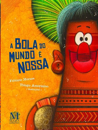 Bola do Mundo e Nossa, A