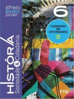 Caderno de Atividades: Historia, Sociedade e Cidadania 6 ano