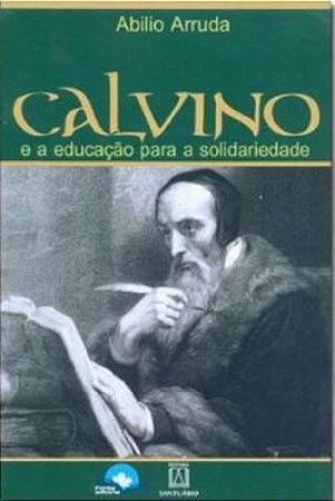 Calvino e a Educacao para a Solidariedade
