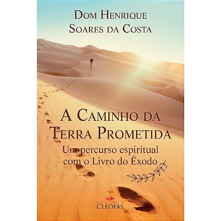 Caminho da Terra Prometida, A