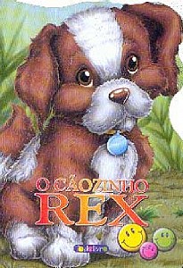 Caozinho Rex, o - Col. Animais Recortados