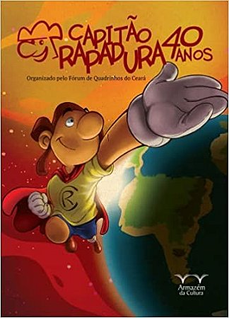 Capitão Rapadura 40 Anos