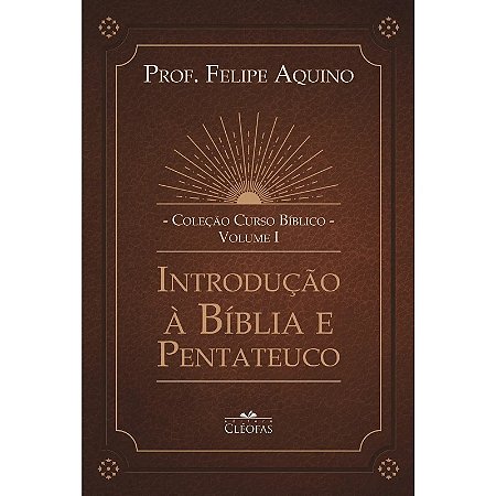 Colecao Curso Biblico - Vol. I: Introducao a Biblia e Pentateuco