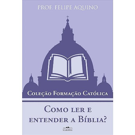Como Ler e Entender a Biblia