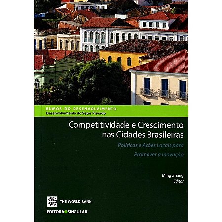 Competitividade e Crescimento Nas Cidades Brasileiras