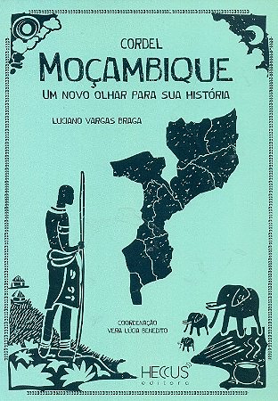 Cordel Mocambique: Um Novo Olhar para Sua Historia