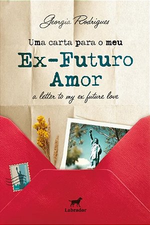 Carta para o Meu Ex-futuro Amor, Uma