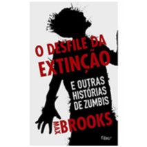 Desfile da Extincao, O: e Outras Historias de Zumbis
