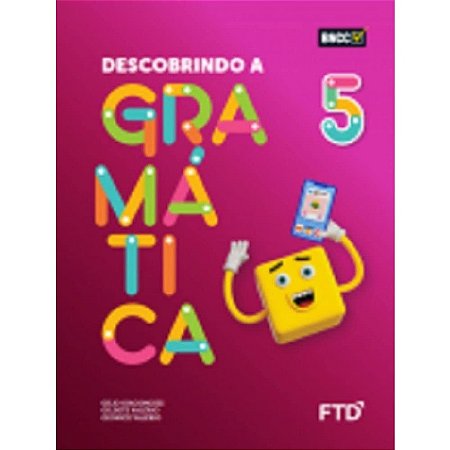 Descobrindo a Gramatica - 5 ano