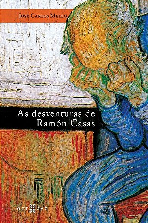 Desventuras de Ramon Casas, as