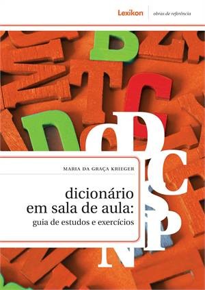 Dicionario em Sala de Aula: Guia de Estudos e Exercicios