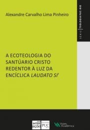 Ecoteologia do Santuario Cristo Redentor a Luz da Enciclica Laudato si