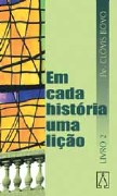 Em Cada Historia Uma Licao - Vol. 2