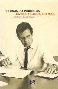 Entre a Lagoa e o Mar - Reminiscencias