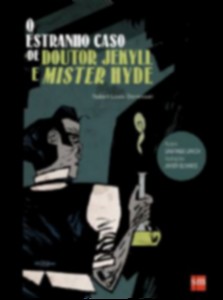 Estranho Caso de Doutor Jekyll e Mister Hyde, O