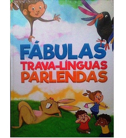 Fabulas, Trava-linguas e Parlendas