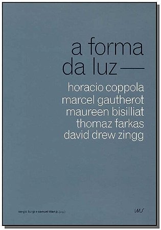 Forma da Luz, A