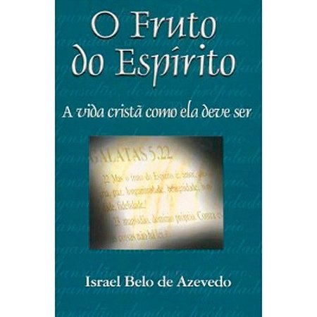 Fruto do Espirito, O
