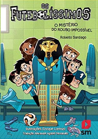 Futebolissimos, Os: o Misterio do Roubo Impossivel