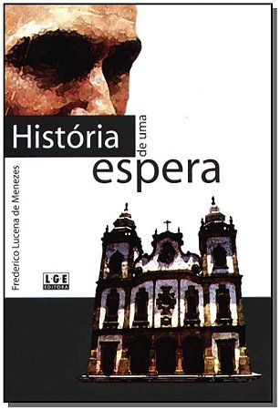 Historia de Uma Espera