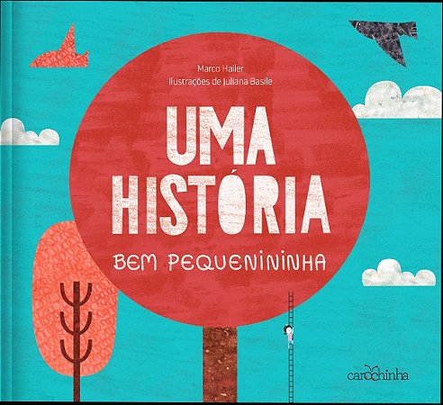 Hstoria Bem Pequenininha, Uma