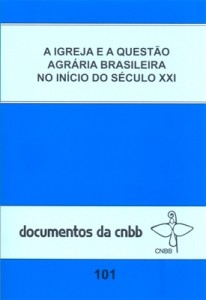 Igreja e a Questao Agraria Brasileira no Inicio do Seculo Xxi, A
