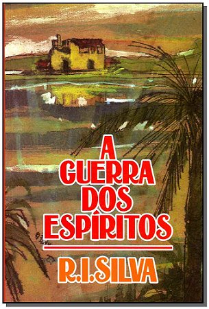 Guerra dos Espiritos, A
