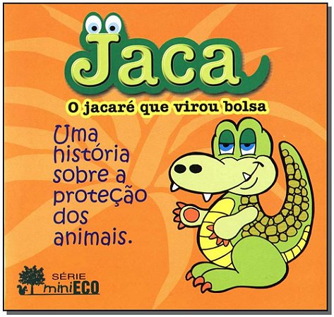 Jaca o Jacare Que Virou Bolsa