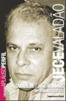 Jece Valadao: Tambem Somos Irmaos - Col. Aplauso Perfil