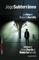 Jogo Subterraneo - Col. Aplauso Cinema Brasil